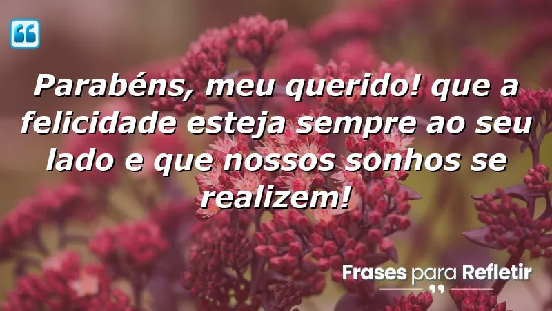 Mensagens de aniversário para marido que expressam amor e desejos sinceros.