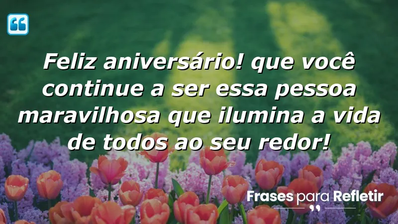 Mensagens de aniversário para melhor amiga que celebram a amizade e a luz que ela traz à vida.