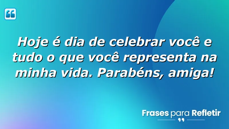 Mensagens de aniversário para melhor amiga: Celebre a amizade com amor e carinho.