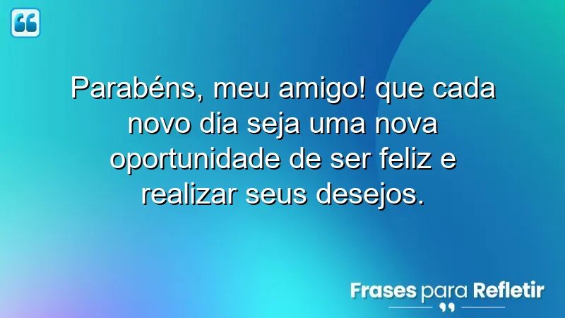 Mensagens de aniversário para melhor amigo: celebração e felicidade em cada novo dia.