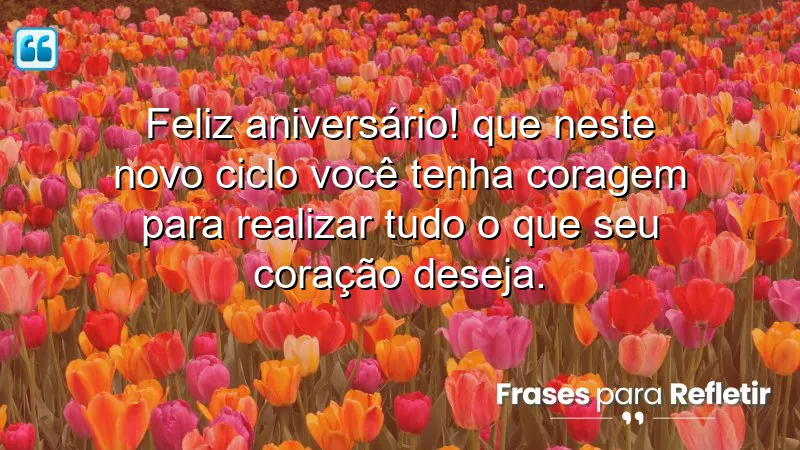 Mensagens de aniversário para melhor amigo: celebre a coragem e os sonhos!