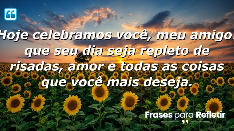 Mensagens de aniversário para melhor amigo: celebre a amizade com carinho e amor.