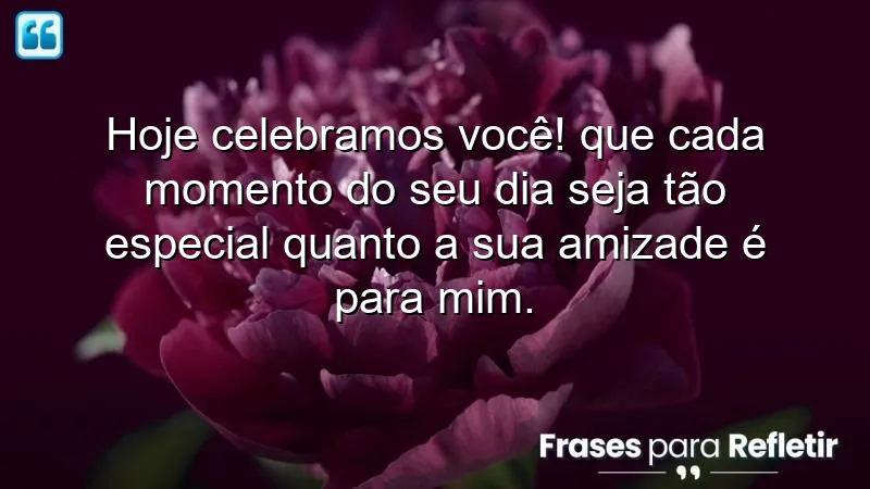 Mensagens de aniversário para melhor amigo: celebre a amizade com carinho e amor.