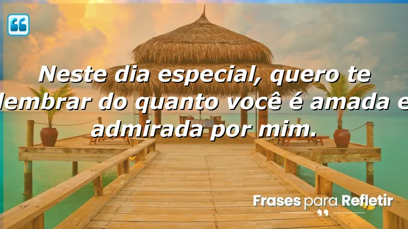 Mensagens de aniversário para namorada que expressam amor e admiração.