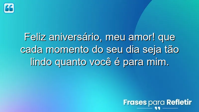 Mensagens de aniversário para namorada especial, expressando amor e carinho.