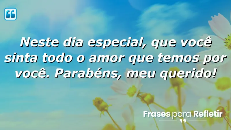 Mensagens de aniversário para o filho que transmitem amor e carinho.