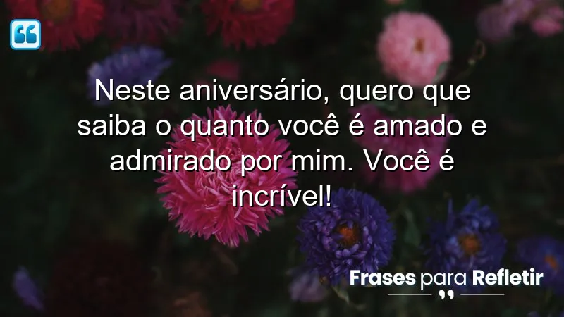 Mensagens de aniversário para o marido que expressam amor e carinho.