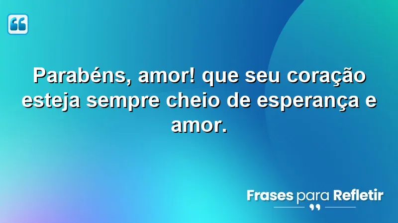 Mensagens de aniversário para o namorado que transmitem amor e esperança.