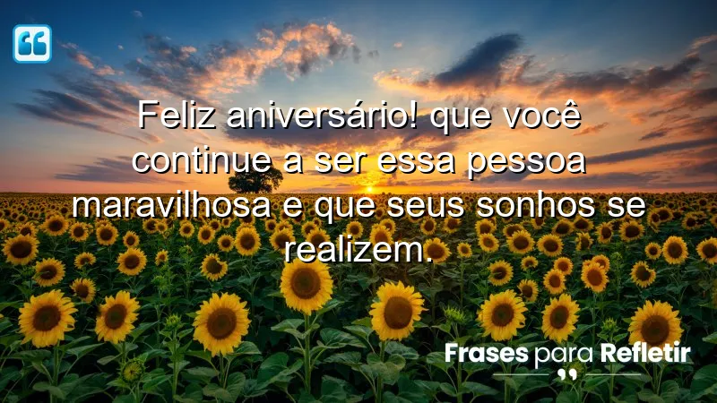 Mensagens de aniversário para uma amiga especial que inspiram amor e realização de sonhos.