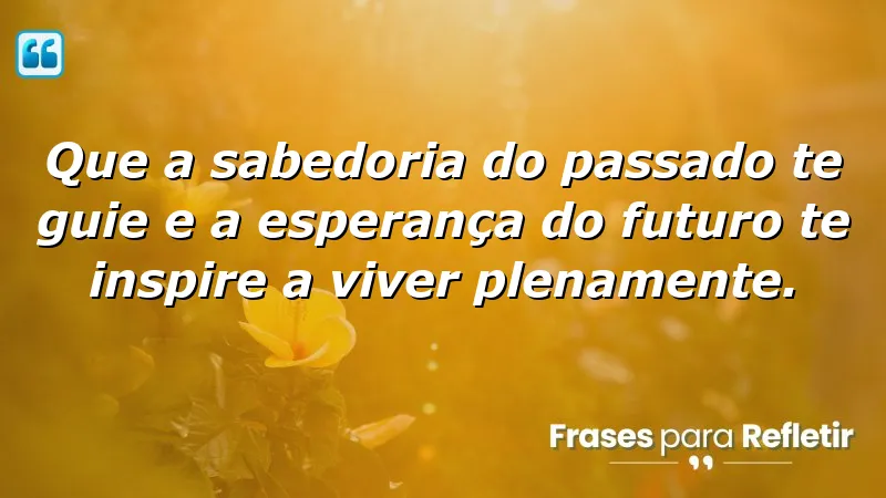 Mensagens de aniversário reflexivas que inspiram reflexão sobre passado e futuro.