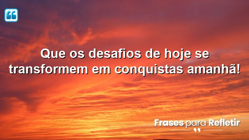 Mensagens de boa tarde com carinho e otimismo para inspirar superação e conquistas.