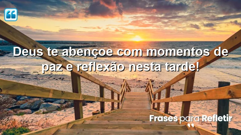 Mensagens de boa tarde com Deus que promovem paz e reflexão.