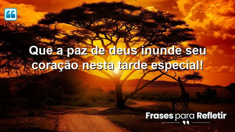 Mensagem de boa tarde com Deus, trazendo paz e serenidade ao coração.