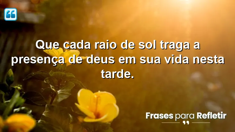 Mensagens de boa tarde com Deus para WhatsApp