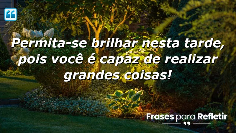 Mensagens de boa tarde com frases otimistas para inspirar e motivar.