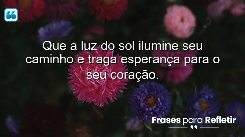 Mensagens de boa tarde com otimismo e fé para iluminar sua vida.