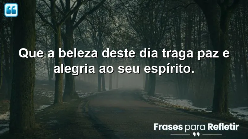 Mensagens de boa tarde com paz para iluminar seu espírito.