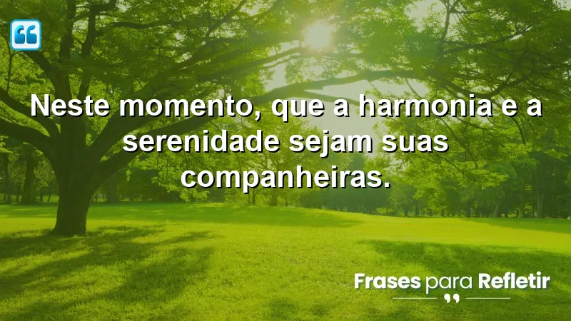 Mensagens de boa tarde com paz para promover harmonia e serenidade.