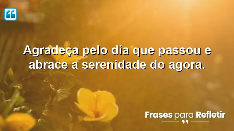 Mensagens de boa tarde com paz e gratidão para inspirar serenidade e gratidão no dia a dia.