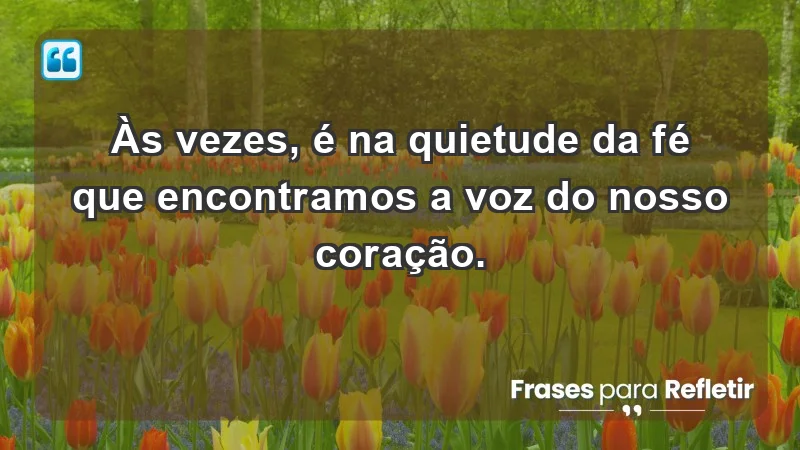 Para superar a perda de um ente querido - Às vezes, é na quietude da fé que encontramos a voz do nosso coração.