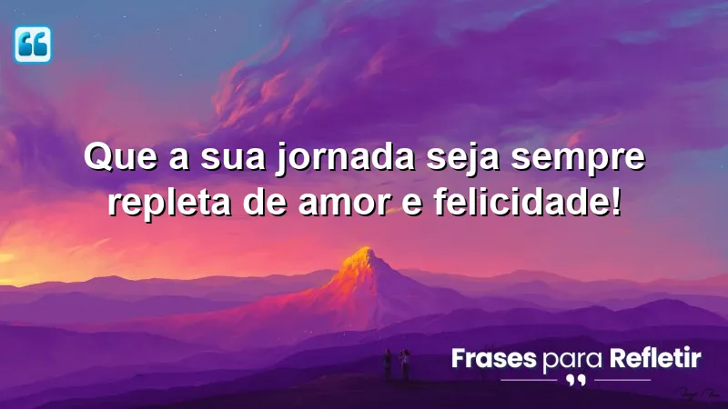 Mensagens de feliz aniversário que inspiram amor e felicidade.