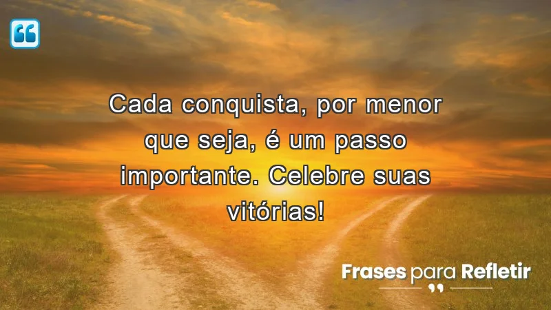 Mensagens de incentivo no trabalho: valorize suas pequenas conquistas.