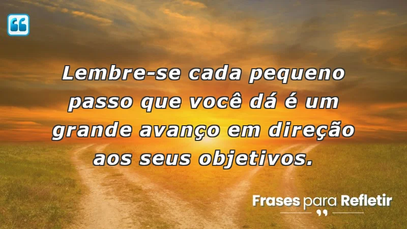 Mensagens de incentivo no trabalho: cada passo conta para o sucesso.