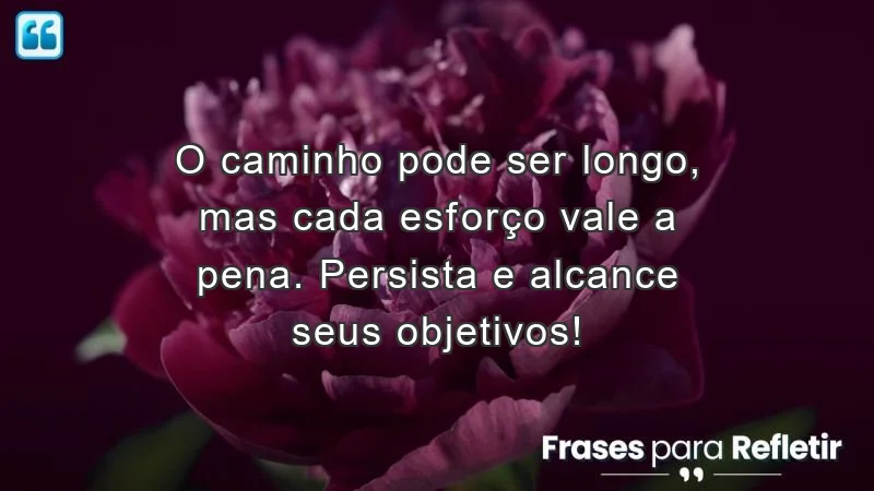 Mensagens de incentivo no trabalho para motivação e persistência.