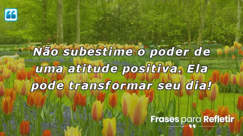 Mensagens de incentivo no trabalho: a força da atitude positiva.