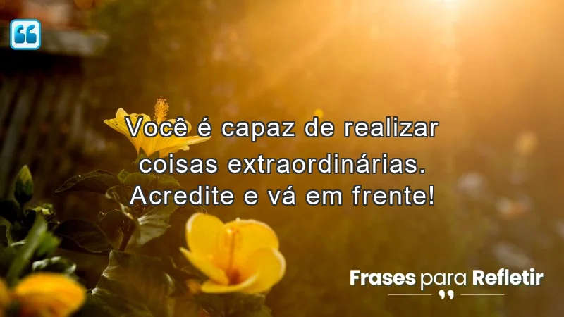 Mensagens de incentivo para alunos que promovem autoconfiança e ação.