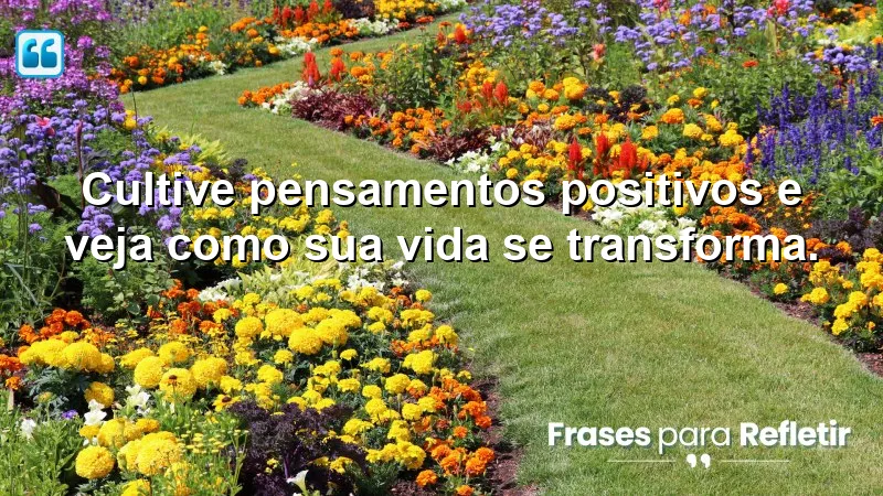 Mensagens de Motivação e Fé: Cultive pensamentos positivos e transforme sua vida.