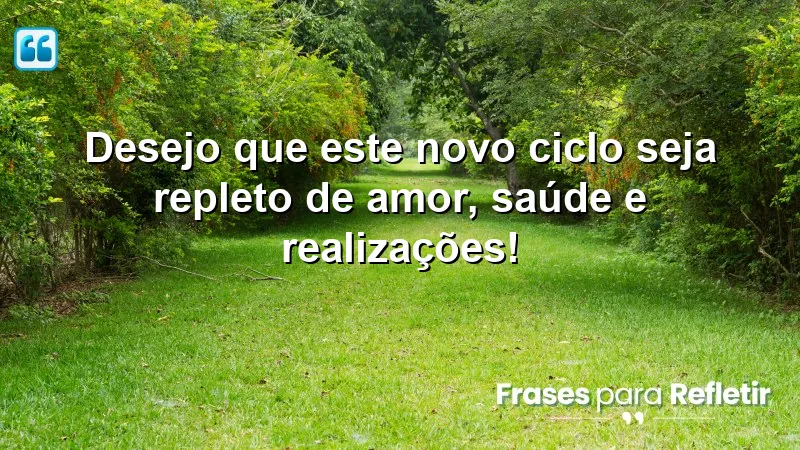 Mensagens de parabéns que inspiram amor, saúde e realizações.