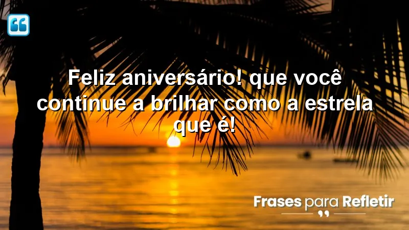 Mensagens de parabéns que celebram a vida e a luz interior.