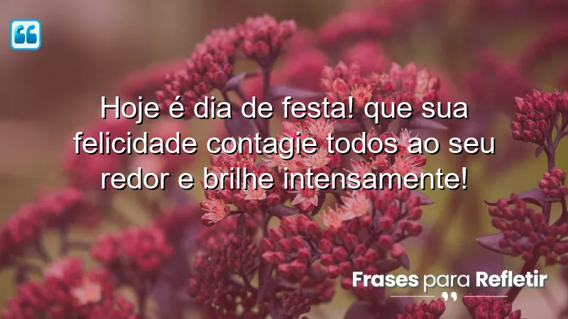 Mensagens de parabéns para amigo: Celebre a vida e a felicidade compartilhada.