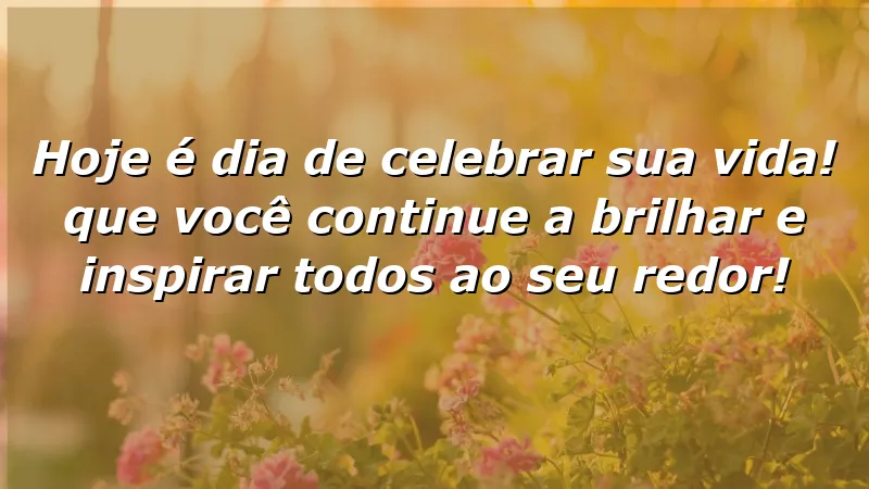 Mensagens de parabéns para amigo - Celebre a vida e inspire pessoas.