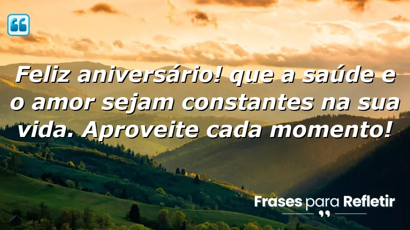 Mensagens de parabéns para amigo que celebram amor e saúde.