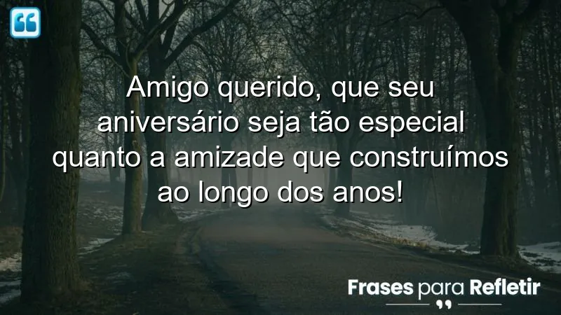 Mensagens de parabéns para amigo que celebram a amizade e momentos especiais.