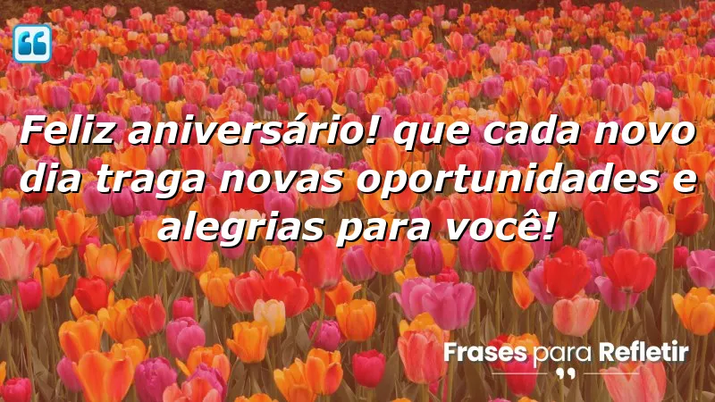 Mensagens de parabéns para amigo: Celebre a vida com alegria e novas oportunidades!