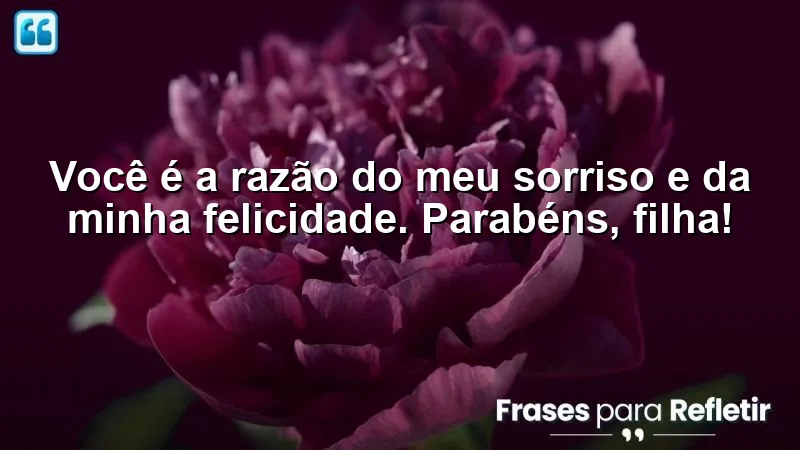 Mensagens de parabéns para filha que expressam amor e carinho.