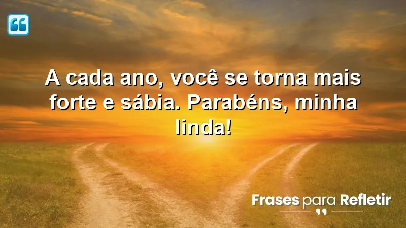 Mensagens de parabéns para filha: celebração do crescimento e sabedoria.