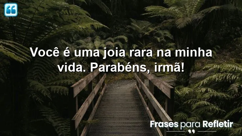 Mensagens de parabéns para irmã que celebram o amor fraternal.