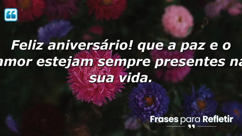 Mensagens de parabéns para irmão, celebrando amor e paz no aniversário.