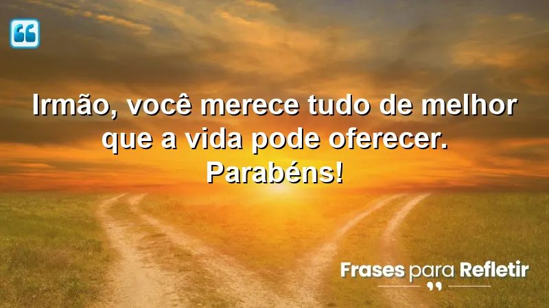 Mensagens de parabéns para irmão - Celebre o amor fraternal com carinho.