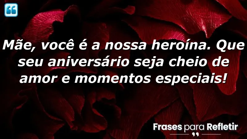 Mensagens de parabéns para mãe: celebração do amor e gratidão.