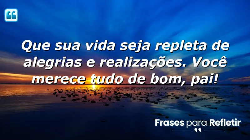 Mensagens de parabéns para pai que expressam amor e gratidão.