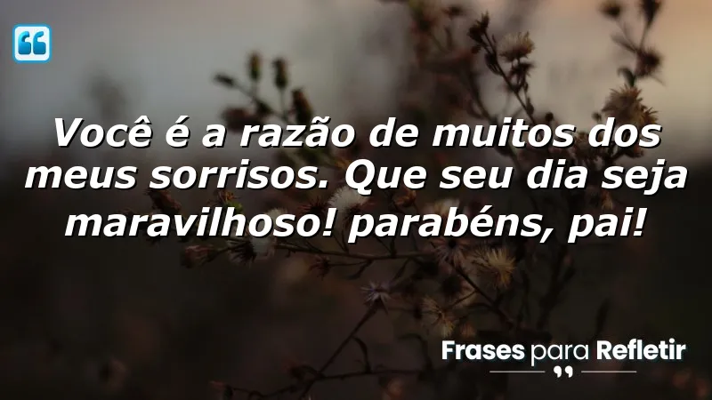 Mensagens de parabéns para pai, expressando amor e gratidão.