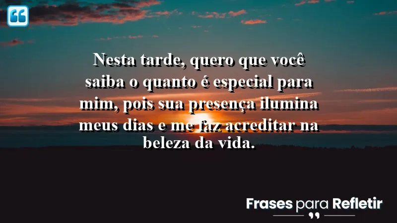 Mensagem de boa tarde com carinho: expressando amor e valorização.