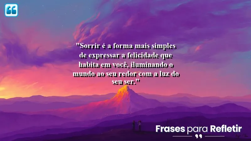 Frases de Felicidade para Status: Sorrir é a chave para expressar sua alegria.